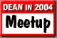 Dean in 2004 Meetup